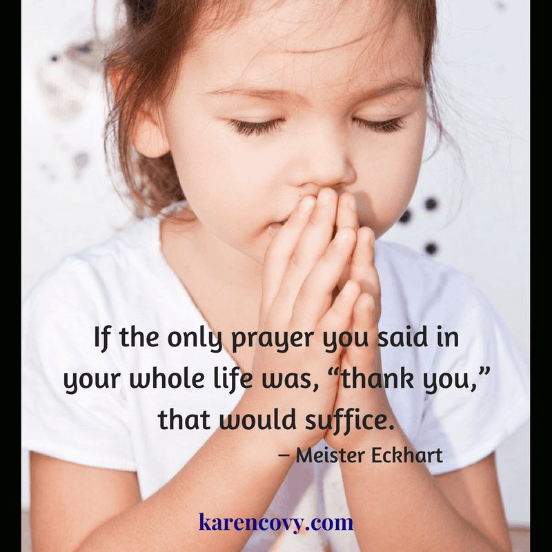 Small girl saying a thank you prayer with saying, "If the only prayer you said in your whole life was "thank you," it would be enough."