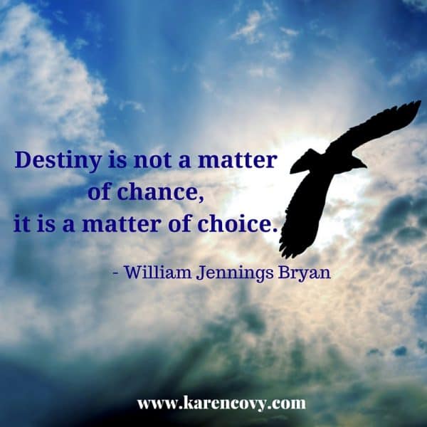 Bird flying in the sun with destiny quote: Destiny is not a matter of chance, it is a matter of choice.