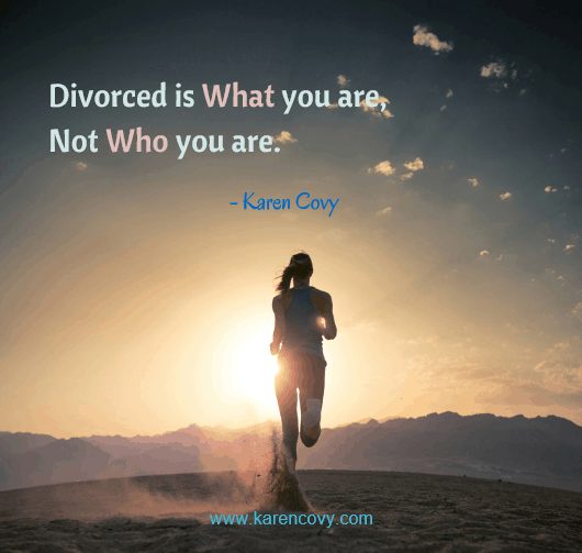 Woman running at sunrise with quote: Divorced is what you are not who you are.