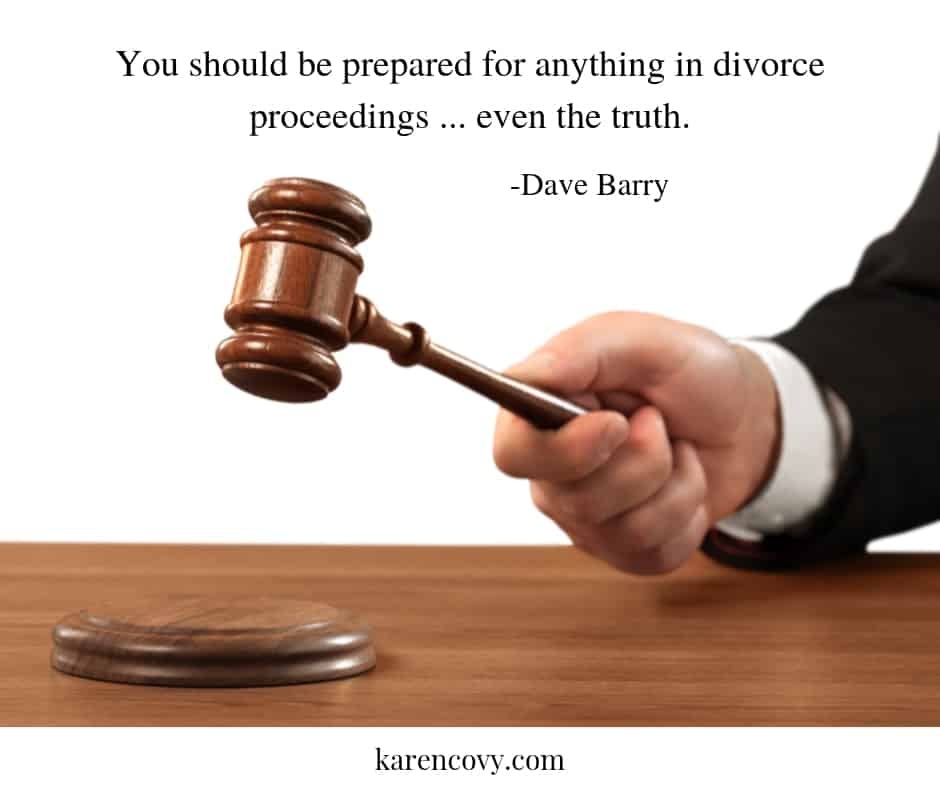 Close up of judge's gavel with quote: "You should be prepared for anything in divorce proceedings - even the truth."