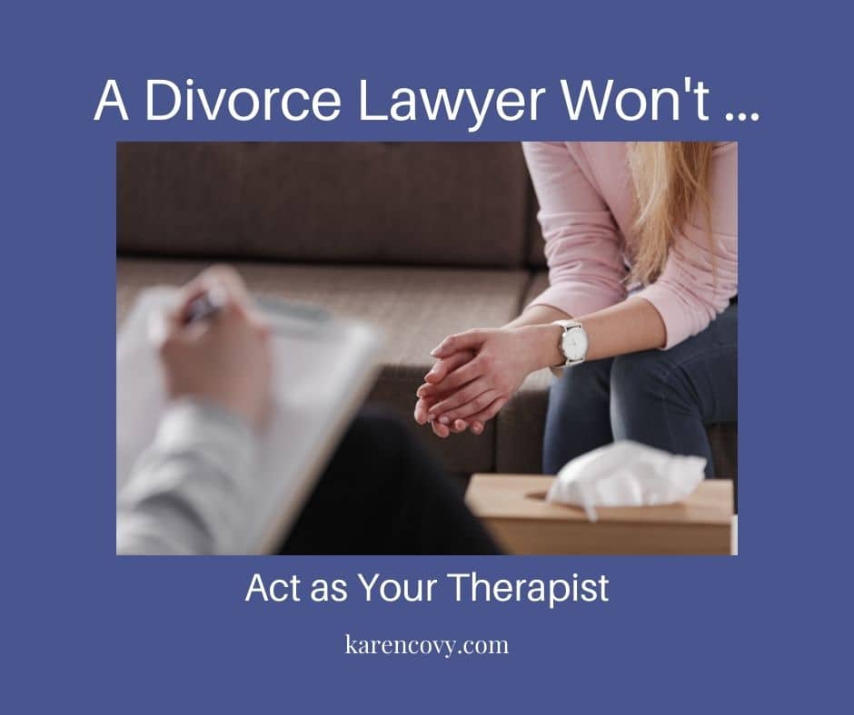 Meme: Picture of a therapist and patient with the caption, "A Divorce Lawyer Won't Act as Your Therapist."